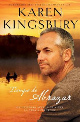 Tiempo de Abrazar = A Time to Embrace = A Time ... [Spanish] 1602554498 Book Cover