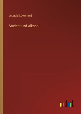 Student und Alkohol [German] 3368264788 Book Cover