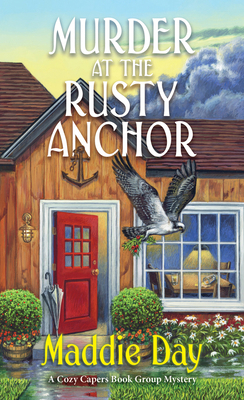Murder at the Rusty Anchor: A Cozy Capers Book ... 1496740572 Book Cover
