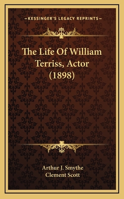The Life Of William Terriss, Actor (1898) 1166234371 Book Cover