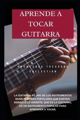 Aprende a Tocar Guitarra: Gu?a para principiant... [Spanish] B08MHZBTGL Book Cover