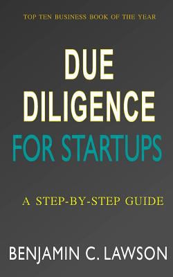 Due Diligence for Startups: a Step-by-Step Guide 1539606821 Book Cover