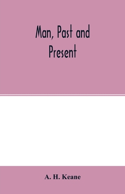 Man, past and present 9354015190 Book Cover