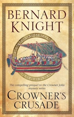 Crowner's Crusade (A Crowner John Mystery, 15) 072788221X Book Cover