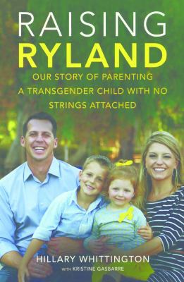 Raising Ryland: Our Story of Parenting a Transg... 0606385339 Book Cover