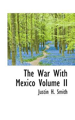 The War with Mexico Volume II 1117281701 Book Cover