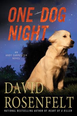 One Dog Night: An Andy Carpenter Novel 1250006597 Book Cover