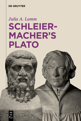 Schleiermacher's Plato 3110694891 Book Cover