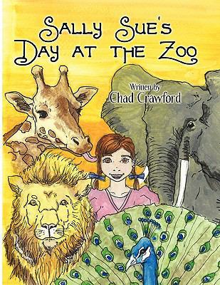 Sally Sue's Day at the Zoo 1456018817 Book Cover