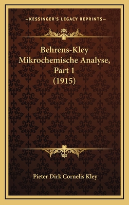 Behrens-Kley Mikrochemische Analyse, Part 1 (1915) [German] 1167916239 Book Cover