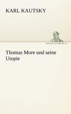 Thomas More Und Seine Utopie [German] 3842419023 Book Cover