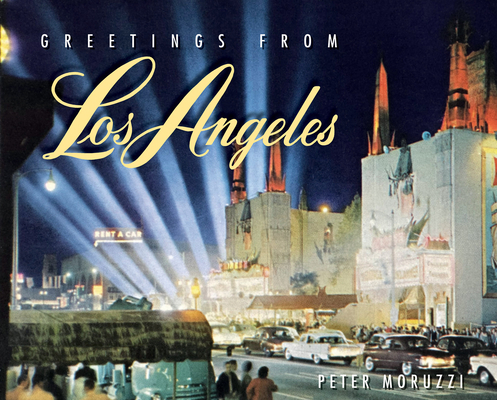 Greetings from Los Angeles 1423647254 Book Cover