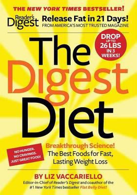 The Digest Diet: The Best Foods for Fast, Lasti... 160652545X Book Cover