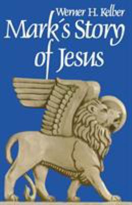 Marks Story of Jesus 0800613554 Book Cover