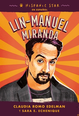 Hispanic Star En Español: Lin-Manuel Miranda [Spanish] 1250340233 Book Cover