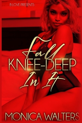 Fall Knee-Deep In It B08L64MQ82 Book Cover