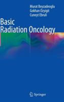 Basic Radiation Oncology 3642116655 Book Cover