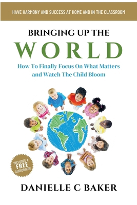 Bringing up the World 1777473705 Book Cover