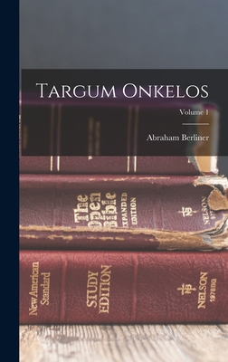 Targum Onkelos; Volume 1 [Aramaic] 1019301775 Book Cover