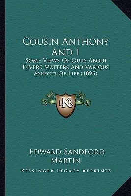 Cousin Anthony And I: Some Views Of Ours About ... 1164170228 Book Cover