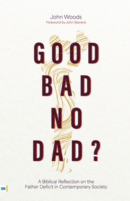 Good, Bad, No Dad? 1912154978 Book Cover