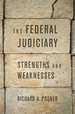 The Federal Judiciary: Strengths and Weaknesses 0674975774 Book Cover