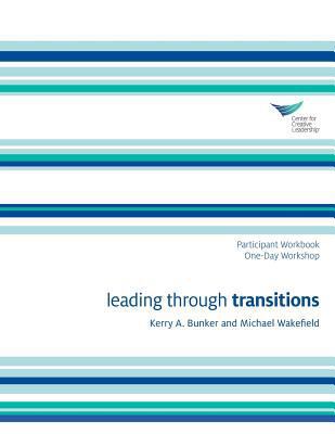 Leading Through Transitions Participant 1-Day W... 1604918500 Book Cover