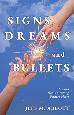 Signs Dreams and Bullets: Lessons from a Grievi... B0DXJ7ZV9R Book Cover