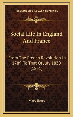 Social Life in England and France: From the Fre... 1164995529 Book Cover