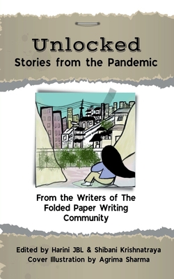 Unlocked: Stories from the pandemic B09S6FVDMT Book Cover