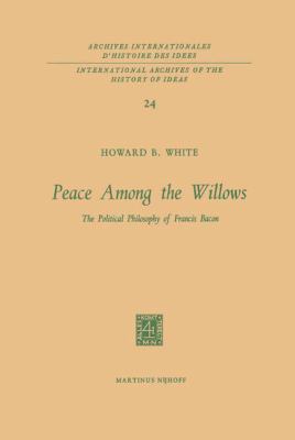 Peace Among the Willows: The Political Philosop... 9401034338 Book Cover