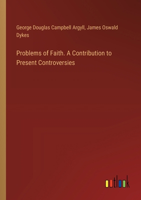 Problems of Faith. A Contribution to Present Co... 3385383854 Book Cover