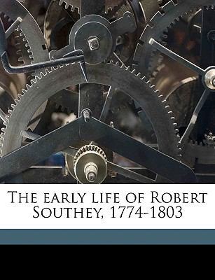 The Early Life of Robert Southey, 1774-1803 1175509787 Book Cover