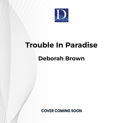 Trouble in Paradise 1666643777 Book Cover