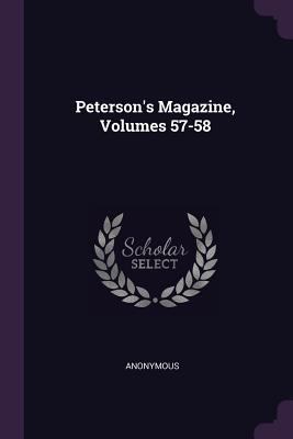 Peterson's Magazine, Volumes 57-58 1378935179 Book Cover