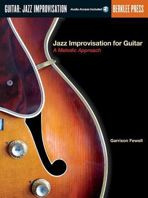 Jazz Improvisation for Guitar - A Melodic Appro... B0073C4JXW Book Cover