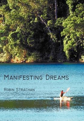 Manifesting Dreams 1462013244 Book Cover