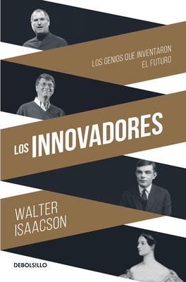 Los Innovadores / The Innovators [Spanish] 607316064X Book Cover