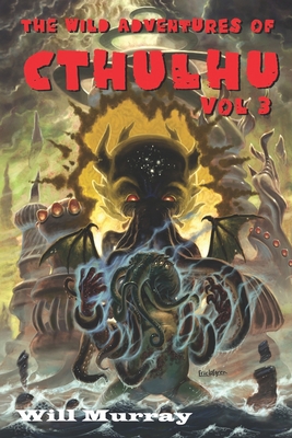 The Wild Adventures of Cthulhu, Volume 3            Book Cover