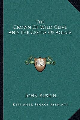The Crown Of Wild Olive And The Cestus Of Aglaia 1162959908 Book Cover