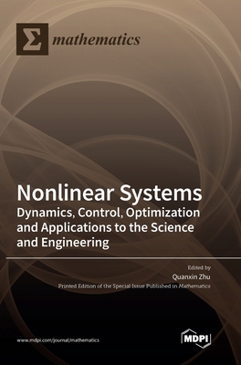 Nonlinear Systems: Dynamics, Control, Optimizat... 3036563229 Book Cover