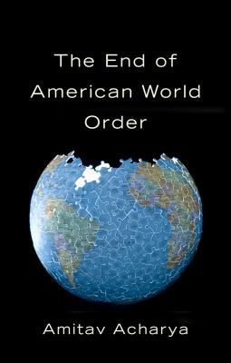 The End Of American World Order B0788QF7XP Book Cover