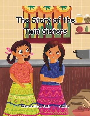 The Story of the Twin Sisters: A Folktale from ... B0BN6TNMCR Book Cover