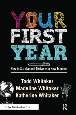 Your First Year: How to Survive and Thrive as a... 1138453943 Book Cover