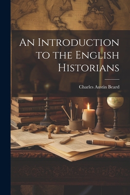 An Introduction to the English Historians 1022153331 Book Cover