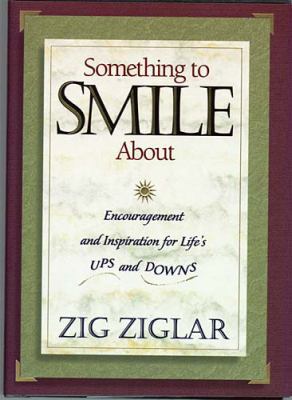 Something To Smile About Encouragement And Insp... 0840791836 Book Cover