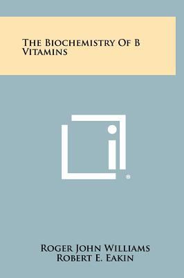 The Biochemistry Of B Vitamins 1258405849 Book Cover