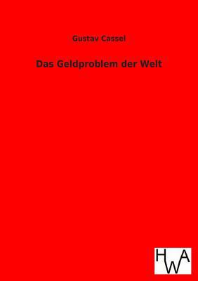 Das Geldproblem der Welt [German] 3863831039 Book Cover