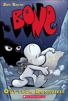 Bone 1: Out from Boneville 1417657804 Book Cover
