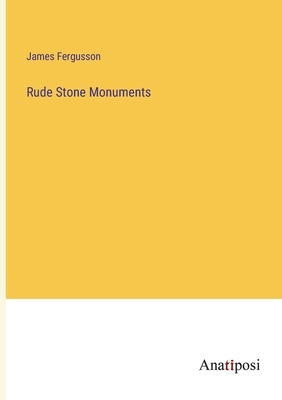 Rude Stone Monuments 338214798X Book Cover